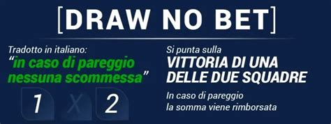 draw no bet significato|draw no bet traduzione.